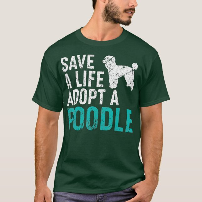 T-shirt Sauver une vie adopter un chien secourir Poodle Do (Devant)