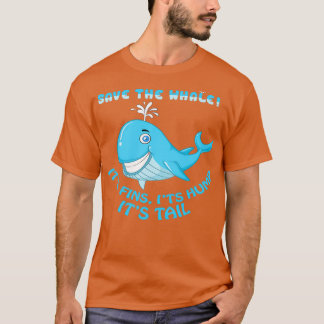 T-shirt Sauvez La Baleine Ses Fins Son Hump Sa Queue
