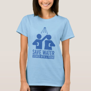 T-shirt Sauvez la douche de l'eau avec un ami