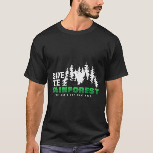 T-shirt Sauvez la forêt tropicale De l'environnement Prote