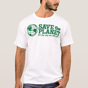 T-shirt sauvez la planète - elle est la seule avec de la