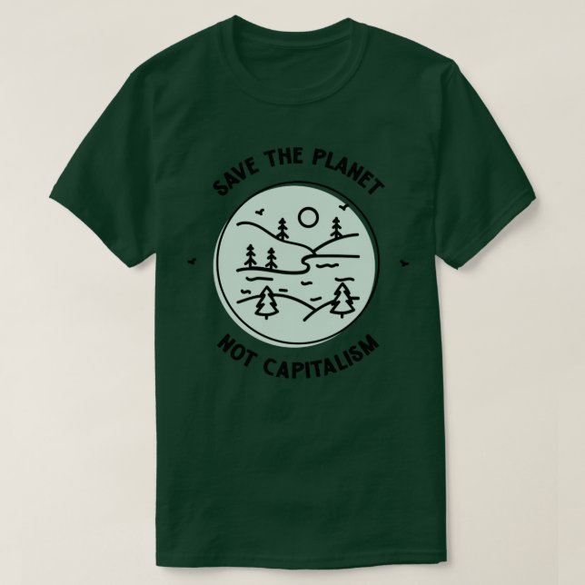 T-shirt Sauvez la planète et non le capitalisme (Design devant)