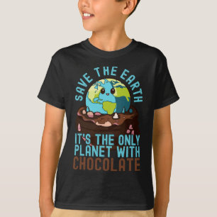 T-shirt Sauvez la Terre C'est la seule planète au chocolat