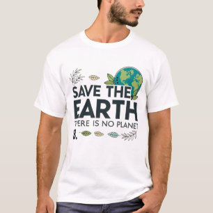 T-shirt Sauvez la Terre - Il n'y a pas de planète B