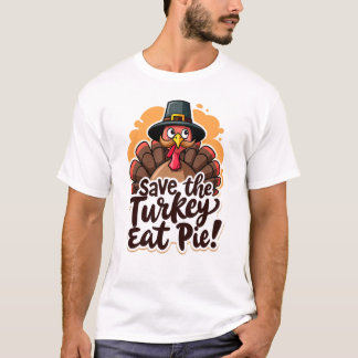 T-shirt Sauvez la Turquie, mangez de la tarte !
