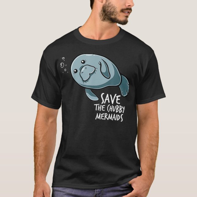 T-shirt Sauvez Le Chubby Sirène Manatee Drôle Vache De Mer (Devant)