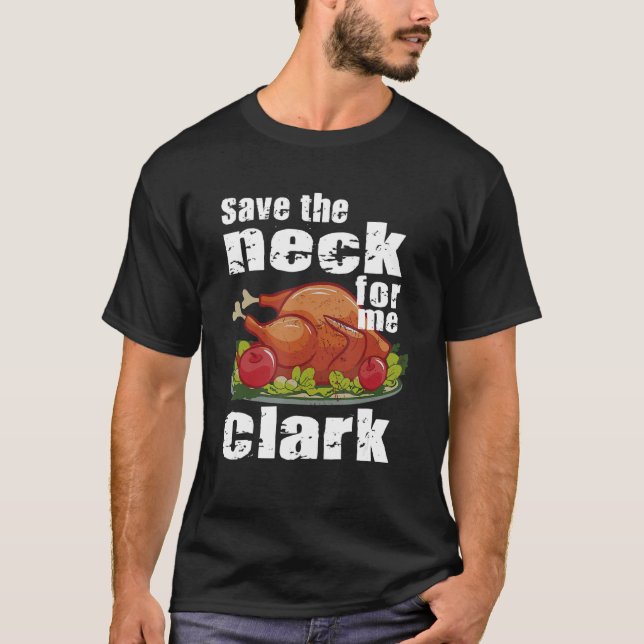 T-shirt Sauvez Le Cou Pour Moi Clark Costume Turquie (Devant)