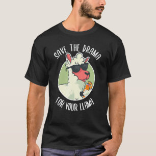 T-shirt Sauvez Le Drame Pour Vos Llamas Drôles