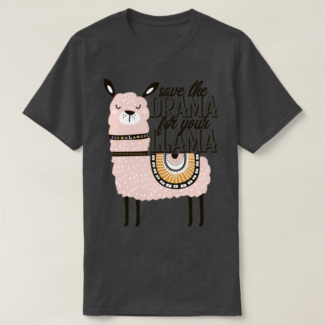 T-shirt Sauvez le drame pour votre lama (Design devant)