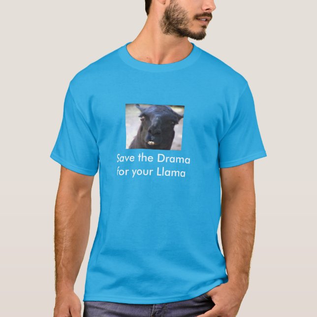 T-shirt Sauvez le drame pour votre lama (Devant)