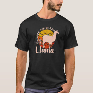 T-shirt Sauvez Le Drame Pour Votre Llama Anniversaire Mign