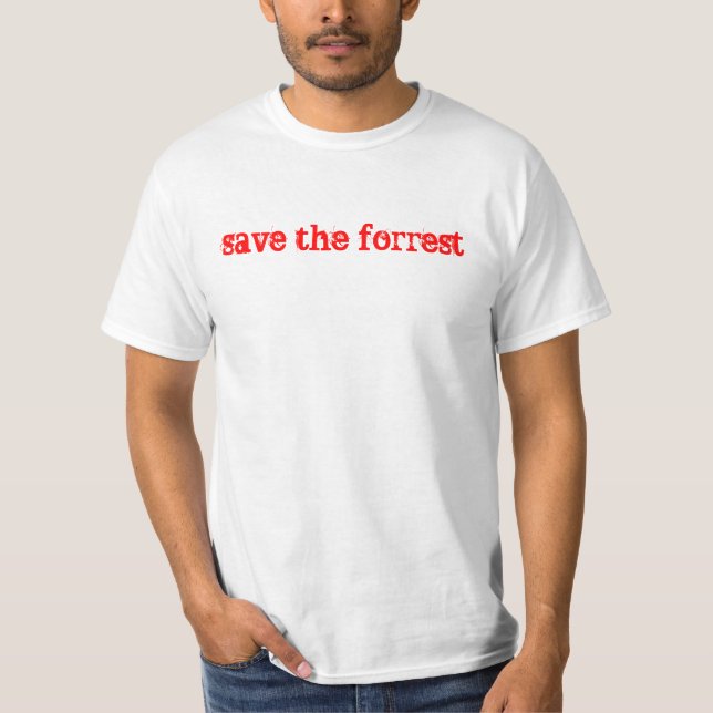 T-shirt sauvez le forrest (Devant)