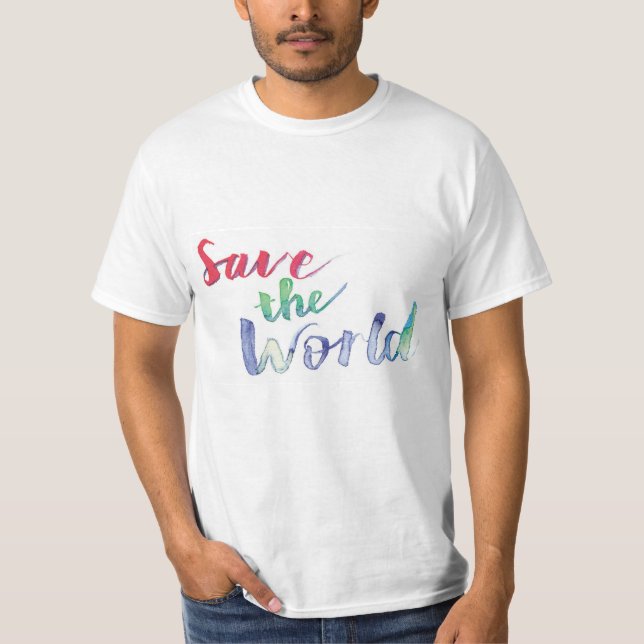 T-shirt Sauvez le monde (Devant)