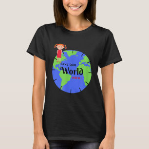 T-shirt Sauvez Le Monde La Petite Fille Lutte Pour L'Envir