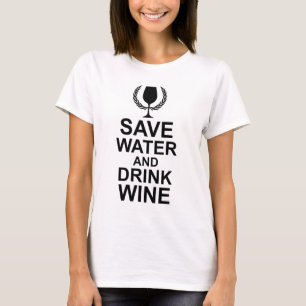 T-shirt Sauvez l'eau et buvez du vin