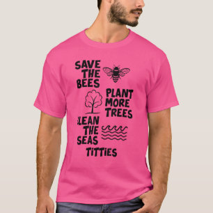 T-shirt Sauvez Les Abeilles Plante Plus D'Arbres Nettoyer 