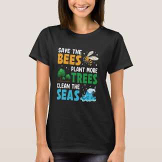 T-shirt Sauvez Les Abeilles Plante Plus D'Arbres Nettoyer