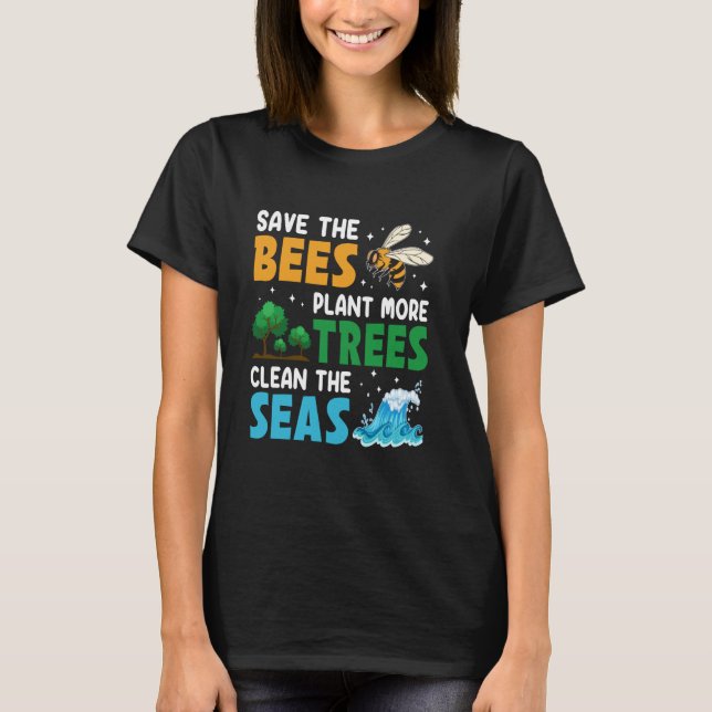T-shirt Sauvez Les Abeilles Plante Plus D'Arbres Nettoyer  (Devant)