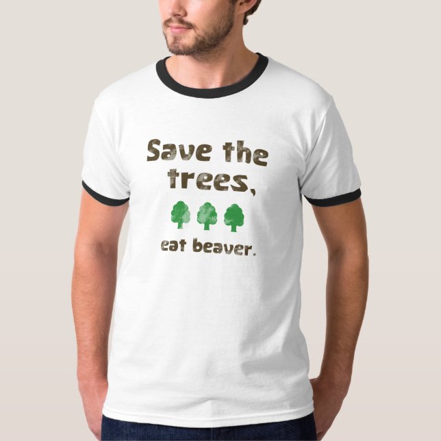 T-shirt Sauvez les arbres, mangez le castor (Devant)