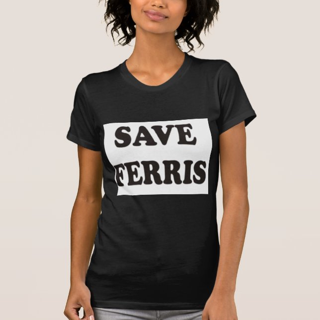 T-shirt sauvez les ferris (Devant)