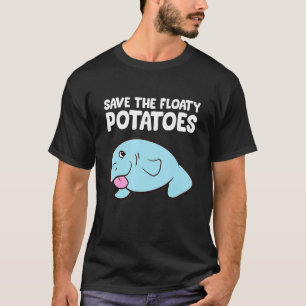 T-shirt Sauvez Les Pommes De Terre Flottantes Drôle Manate