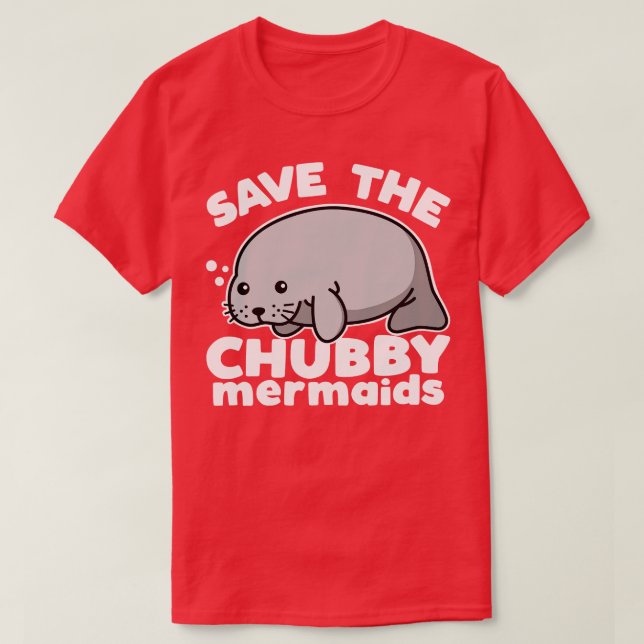T-shirt Sauvez les sirènes de Chubby mignonette Manatee Ka (Design devant)
