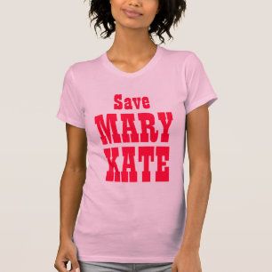 T-shirt Sauvez Mary Kate !