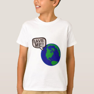 T-shirt Sauvez-moi - la terre