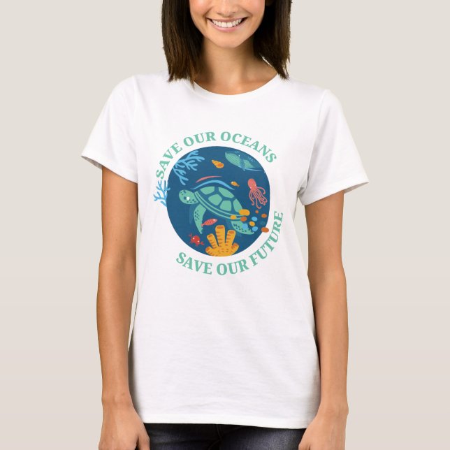 T-shirt Sauvez nos océans et notre futur Jour des terres d (Devant)
