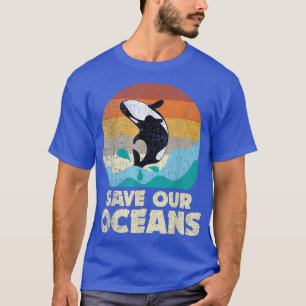 T-shirt Sauvez Nos Océans Orca Whale Jour des terres & Cli