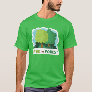 T-shirt Sauvez notre forêt, énergie verte Environnement sa