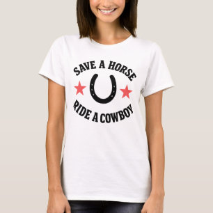 T-shirt Sauvez un cheval faire un tour à Cowboy - Funny We