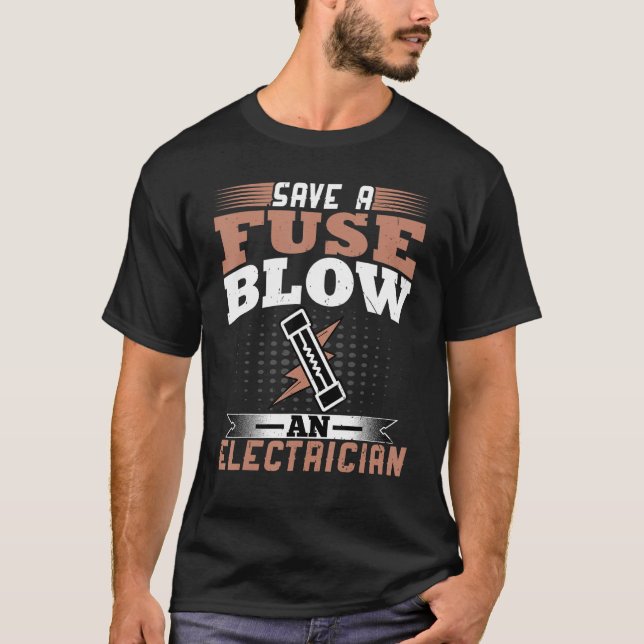T-shirt Sauvez un coup de fusil un électricien Wireman Ele (Devant)
