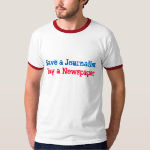T-shirt Sauvez un journaliste, achetez un journal