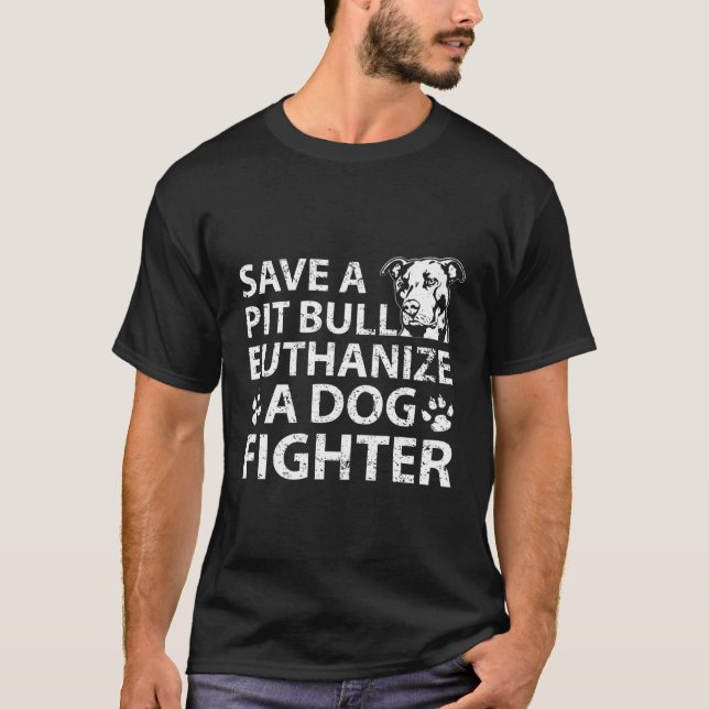 T-shirt Sauvez Un Pitbull Euthanize Un Chien Fighter Anima (Devant)