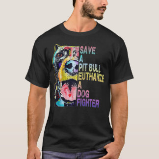 T-shirt Sauvez Un Pitbull Euthanize Un Chien Qui Lutte