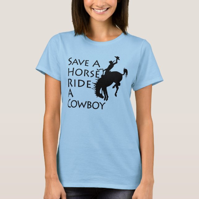 T-shirt Sauvez un tour de cheval un cowboy (Devant)