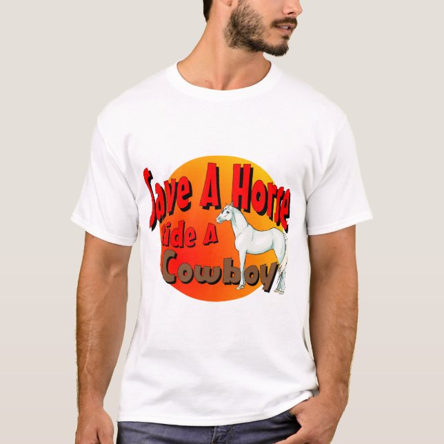 T-shirt Sauvez un tour de cheval un cowboy (Devant)