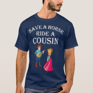 T-shirt Sauvez une balade à cheval Un Cousin Hillbilly Re