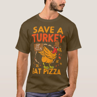 T-shirt Sauvez Une Turquie Mange Pizza Drôle Merci Premium