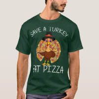 Sauvez Une Turquie Mange Pizza Thanksgiving kids A