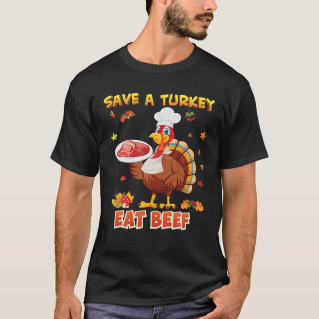 T-shirt Sauvez Une Turquie Mange Plus De Boeuf Thanksgivin (Devant)