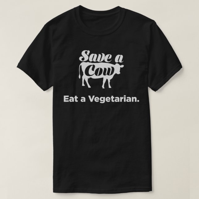 T-shirt Sauvez une vache, Mangez un végétarien drôle (Design devant)