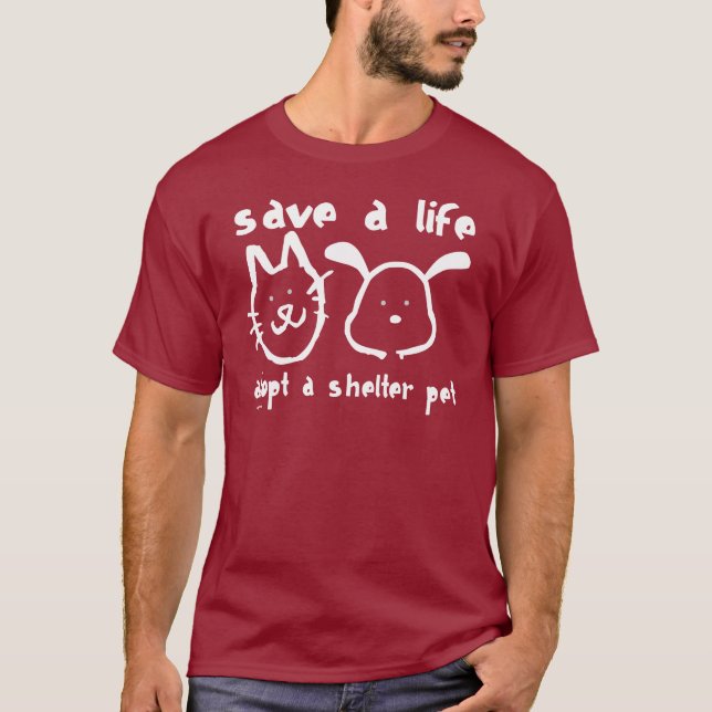 T-shirt Sauvez une vie - adoptez un animal familier d'abri (Devant)