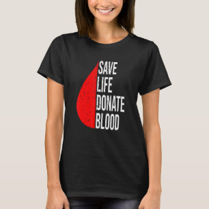T-shirt Sauvez une vie Faites un don de plasma sanguin et 
