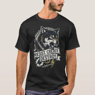 T-Shirt Savage Wolf Power – Résister Créer Détruir