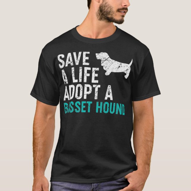 T-shirt Save a Life adopter un chien secourt basset hound  (Devant)