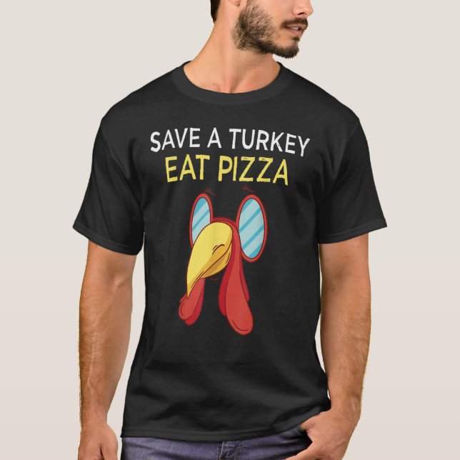 T-shirt save a turkey eat pizza thanksgiving kids adult ve (Devant)
