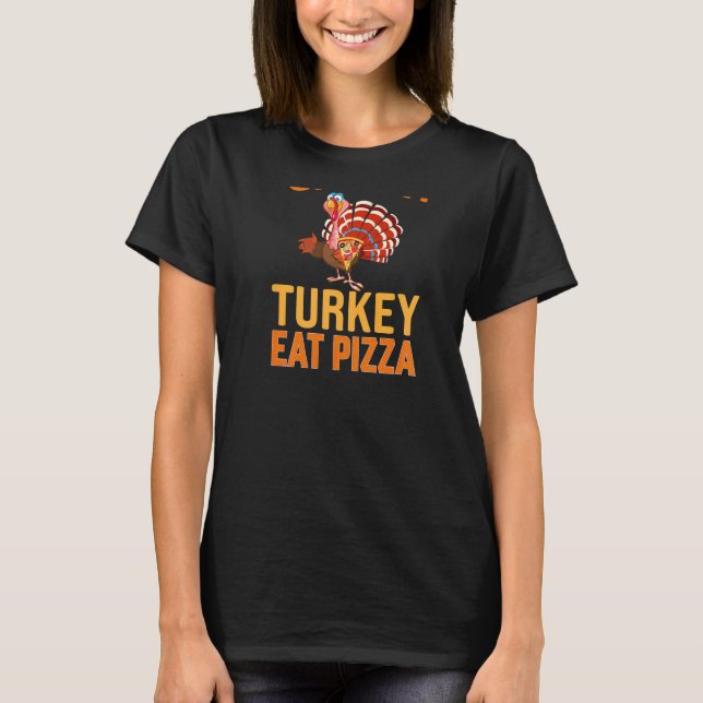 T-shirt Save A Turkey Eat Pizza Vegan Thanksgiving Dinner (Devant)