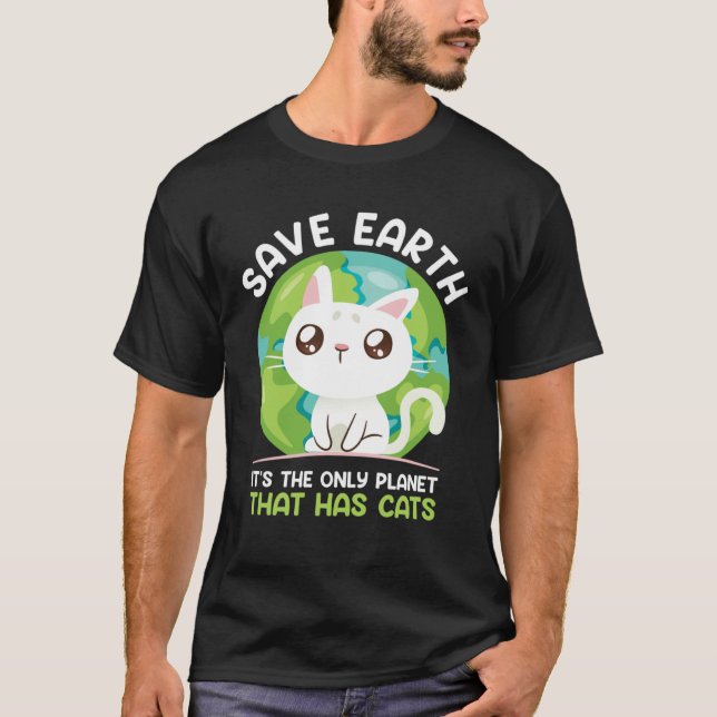 T-shirt Save Earth Cat  Environment Protection Earth Day   (Devant)